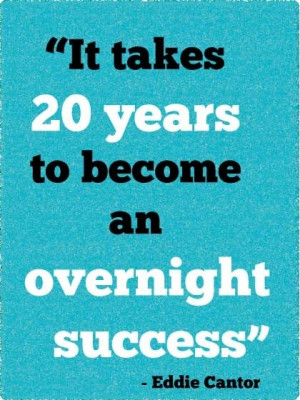 Overnight success