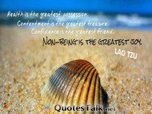 Health is the greatest possession. Contentment is the greatest ...