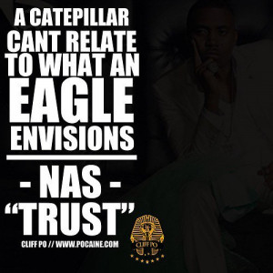 Rapper, nas, quotes, sayings, true, real, quote, life