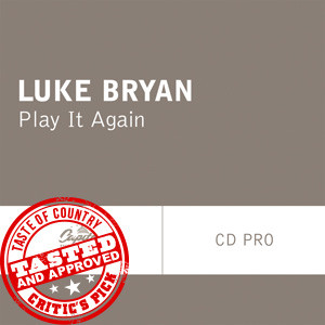 Luke Bryan Play It Again Lyrics Capitol nashville luke bryan