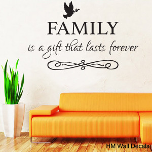 FAMILY is a gift That last forever