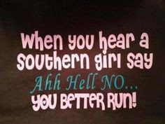 Funny Southern Sayings - Click image to find more Quotes Pinterest ...