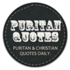 Puritan Quotes Puritan quotes