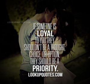Quotes About Being Loyal In A Relationship