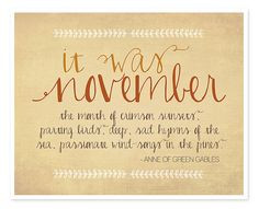 November Anne of Green Gables Typography print / by IslaysTerrace, $12 ...