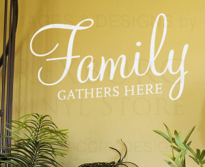 ... Art-Sticker-Quote-Vinyl-Lettering-Family-Gathers-Here-Dining-Room-F51