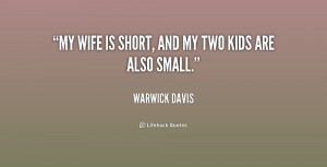 quote-Warwick-Davis-my-wife-is-short-and-my-two-154567.png