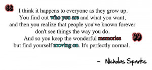 From my point of view, this is the best Nicholas Sparks Quote ever.