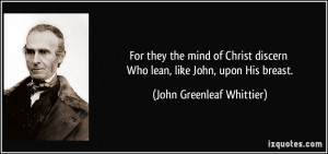 quote-for-they-the-mind-of-christ-discern-who-lean-like-john-upon-his ...