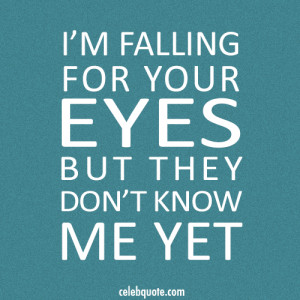 ... , Kiss Me Quote (About celebquote, eyes, falling in love, strangers
