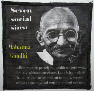 Printed Sew On Patch - MAHATMA GANDHI QUOTE - The Seven Social Sins ...