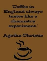 Agatha Christie quote on coffee. More