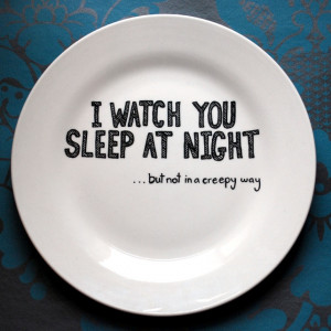 Watch You Sleep - Hand-drawn Plate