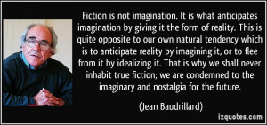 form of reality. This is quite opposite to our own natural tendency ...
