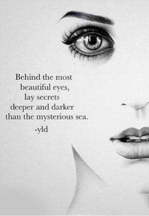 Beautiful eyes hold secrets