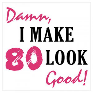 unique collection of quotes and sayings for 80th birthday the