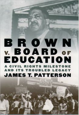 Brown v. Board of Education: A Civil Rights Milestone and Its Troubled ...