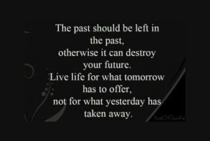 don't live in the past