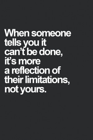 Quote Demotivating others is a reflection of ones limitation Quote ...