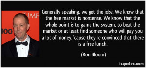 More Ron Bloom Quotes