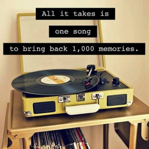 All it takes is one song to bring back 1,000 memories.