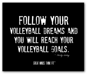 Follow Your Volleyball Dreams Print