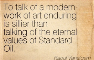best-work-quote-by-raout-vaneigem-to-talk-of-a-modern-work-of-art ...