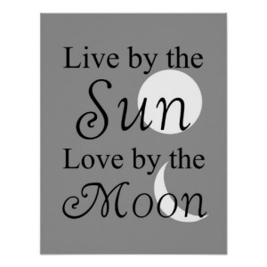 live_by_the_sun_love_by_the_moon_print ...