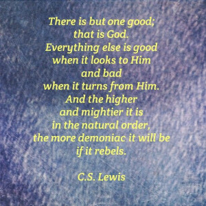 From The Great Divorce by C.S. Lewis