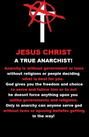 Jesus was an Anarchist