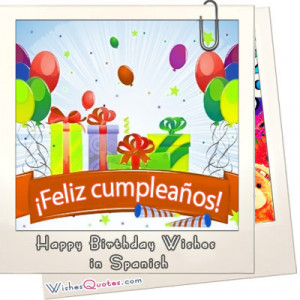 ... Birthday Wishes in Spanish – Deseos de Feliz Cumpleaños en España