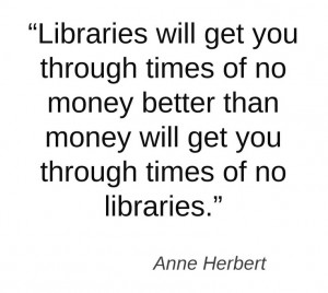 Anne Herbert quote on libraries