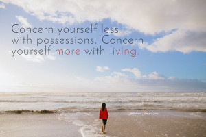 less possessions more living minimalistic quote august 23 2015 quotes