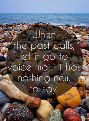 Leave the past in the past