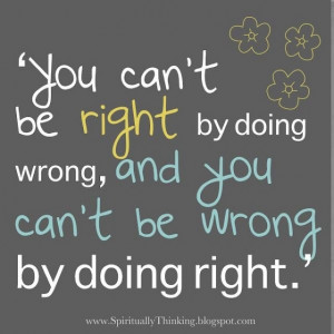 Do whats right...at least try.