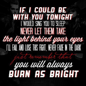 The Light Behind Your Eyes by My Chemical Romance... This song came on ...