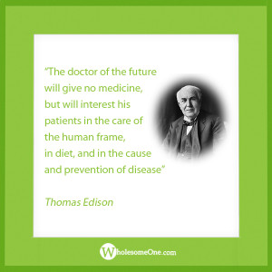 The-doctor-of-the-future--will-give-no-medicine,--but-will-interest ...