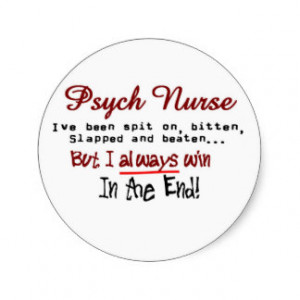 Psych Nurse Hilarious sayings Gifts Classic Round Sticker