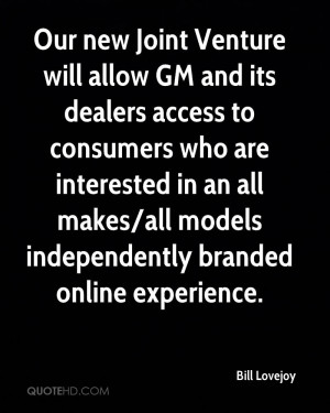 Our new Joint Venture will allow GM and its dealers access to ...