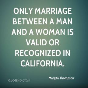 only marriage between a man and a woman is valid or recognized in ...