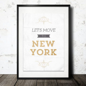 ... Art - Let's Move to New YorkWall Decor, Shabby Chic Decor, Decor Wall
