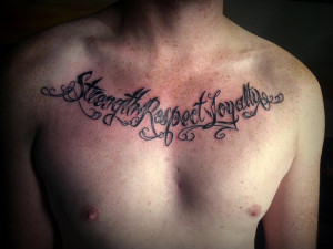 Strength Respect Loyalty Tattoo By slodive.com