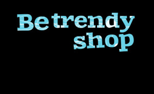 Quotes Picture: be trendy shop