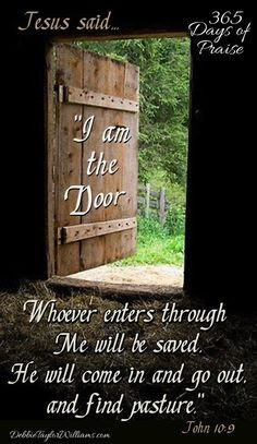 Therefore Jesus said again, “Very truly I tell you, I am the gate ...