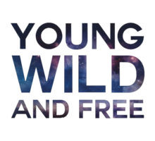 YOUNG, WILD & FREE by Vantesx