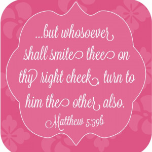 Turn the Other Cheek - Been hurt or betrayed by a friend? Christ says ...