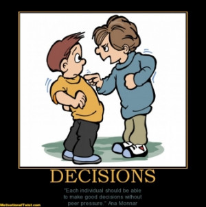 decisions-peer-decisions-quote-motivational-quotation-motivational ...
