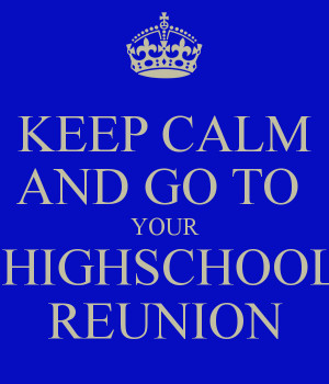 High School Reunion Quotes and Sayings