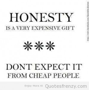 ... Expensive Gift Dont Expect It From Cheap People - Honesty Quote Share