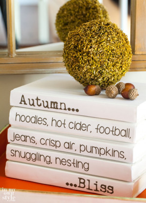 ... Fall quote. I will share the tutorial and free printable with you next